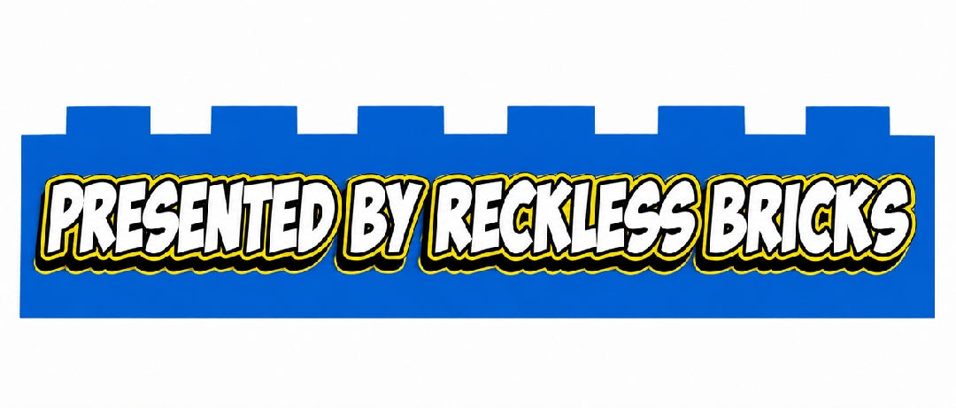 Presented by Reckless Bricks